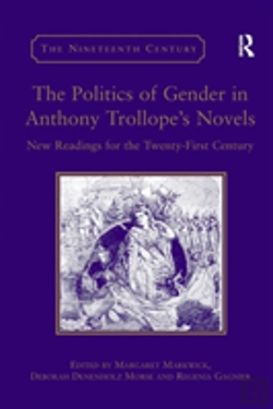 Bertrand.pt - The Politics Of Gender In Anthony Trollope'S Novels