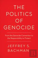 The Politics Of Genocide
