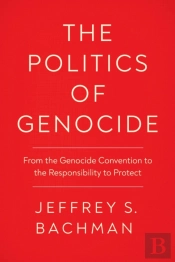 The Politics Of Genocide