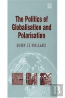 The Politics Of Globalisation And Polarisation