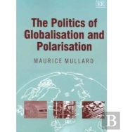 The Politics Of Globalisation And Polarisation