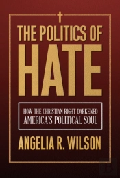 The Politics Of Hate