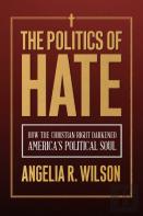 The Politics Of Hate