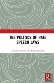 The Politics Of Hate Speech Laws
