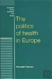 The Politics Of Health In Europe
