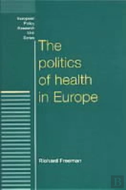 Bertrand.pt - The Politics Of Health In Europe