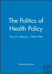 The Politics Of Health Policy