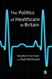 The Politics Of Healthcare In Britain