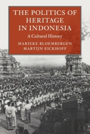 The Politics Of Heritage In Indonesia