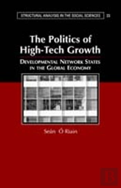 The Politics Of High-Tech Growth