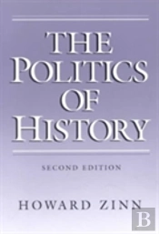 The Politics Of History
