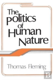 The Politics Of Human Nature