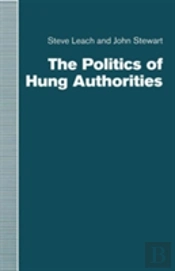 The Politics Of Hung Authorities