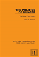 The Politics Of Hunger