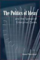 The Politics Of Ideas And The Spread Of Enterprise Zones