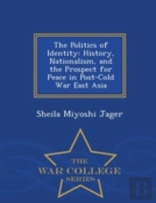 The Politics Of Identity