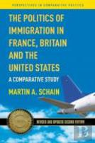 The Politics Of Immigration In France, Britain And The United States