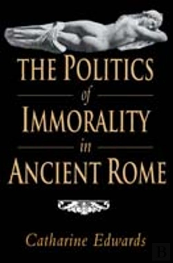 Bertrand.pt - The Politics Of Immorality In Ancient Rome