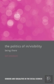 The Politics Of In/Visibility