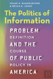 The Politics Of Information