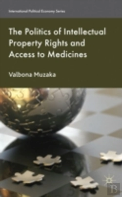 Bertrand.pt - The Politics Of Intellectual Property Rights And Access To Medicines