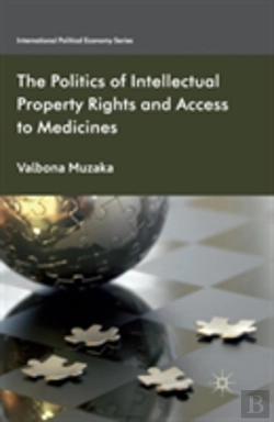 Bertrand.pt - The Politics Of Intellectual Property Rights And Access To Medicines