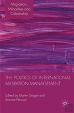 Bertrand.pt - The Politics Of International Migration Management