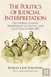 The Politics Of Judicial Interpretation