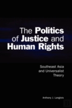 Bertrand.pt - The Politics Of Justice And Human Rights