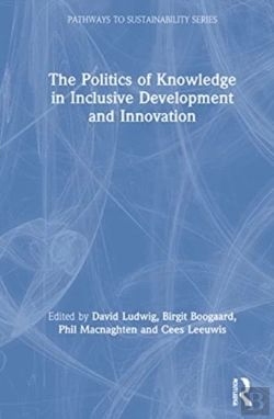 Bertrand.pt - The Politics Of Knowledge In Inclusive Development And Innovation