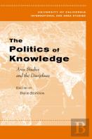 The Politics Of Knowledge