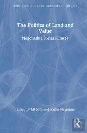 The Politics Of Land And Value