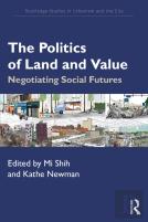 The Politics Of Land And Value