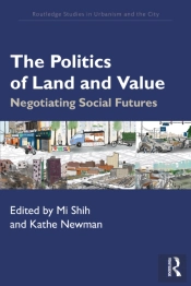 The Politics Of Land And Value