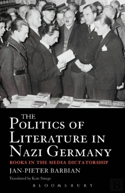Bertrand.pt - The Politics Of Literature In Nazi Germany