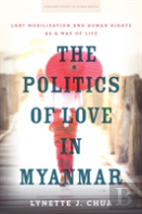 The Politics Of Love In Myanmar