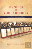 The Politics Of Majority Nationalism
