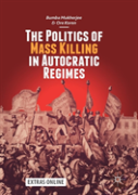 The Politics Of Mass Killing In Autocratic Regimes