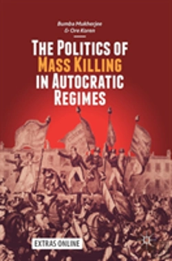 Bertrand.pt - The Politics Of Mass Killing In Autocratic Regimes