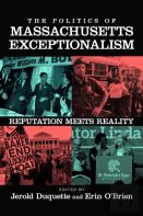 The Politics Of Massachusetts Exceptionalism