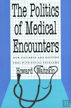 Bertrand.pt - The Politics Of Medical Encounters