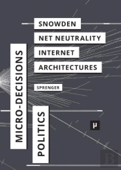 The Politics Of Micro-Decisions