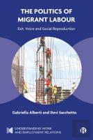 The Politics Of Migrant Labour