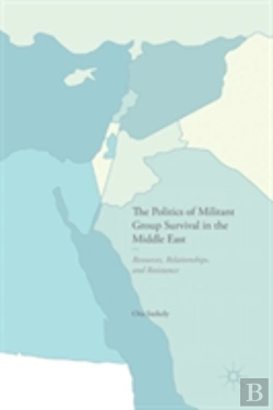 Bertrand.pt - The Politics Of Militant Group Survival In The Middle East