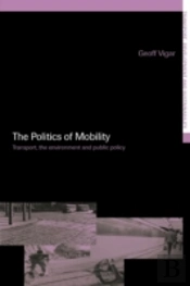The Politics Of Mobility