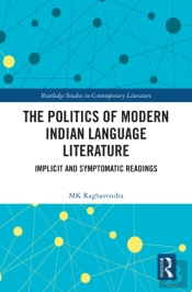 The Politics Of Modern Indian Language Literature