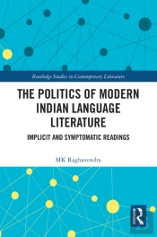 The Politics Of Modern Indian Language Literature