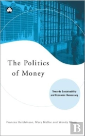The Politics Of Money