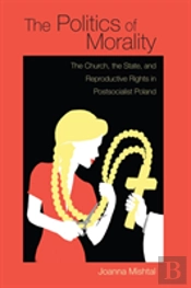 The Politics Of Morality