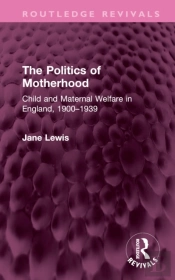 The Politics Of Motherhood